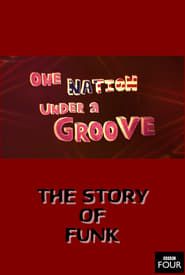 The Story of Funk: One Nation Under a Groove series tv
