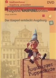 Augsburger Puppenkiste - Der Kasperl entdeckt Augsburg series tv