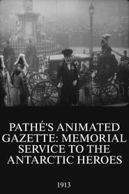 Pathé's Animated Gazette: Memorial Service to the Antarctic Heroes series tv