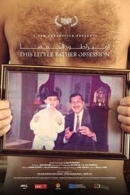 This Little Father Obsession series tv