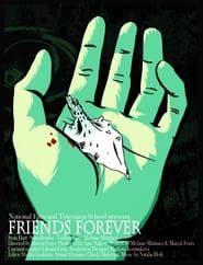 Friends Forever (2007)
