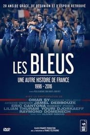 watch Les Bleus - Une autre histoire de France, 1996-2016