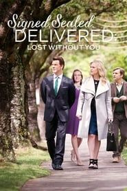Signed, Sealed, Delivered: Lost Without You series tv