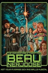 The Unquenchable Thirst for Beau Nerjoose series tv