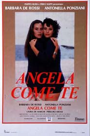 Angela come te (1988)