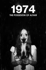 1974: The Possession of Altair series tv