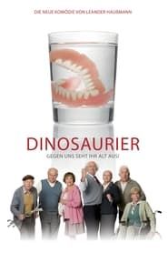 Dinosaurier - Gegen uns seht ihr alt aus! (2009)