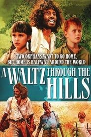 A Waltz Through the Hills series tv