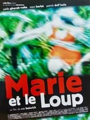 Marie et le Loup 2004 streaming