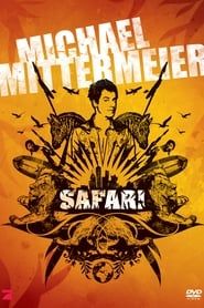 watch Michael Mittermeier - Safari