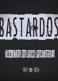 Image BASTARDS: Pathways of the portuguese punk (1977-2014) 2015