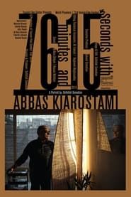 Image 76 Minutes and 15 seconds with Abbas Kiarostami