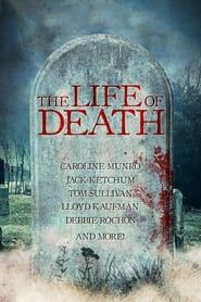 The Life of Death 2015 streaming