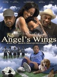 On Angel's Wings 2014 streaming