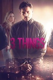 3 Things series tv