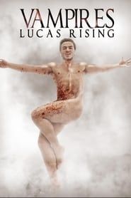 Vampires: Lucas Rising series tv
