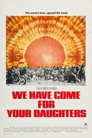 We Have Come for Your Daughters 1971 streaming