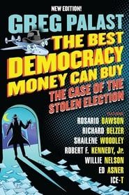 The Best Democracy Money Can Buy 2016 streaming