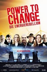 Power to Change : la rébellion énergétique 2016 streaming