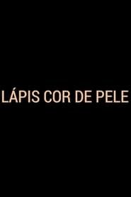 Lápis Cor de Pele series tv