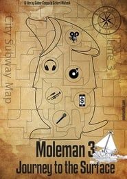 Moleman 3: Journey to the Surface series tv