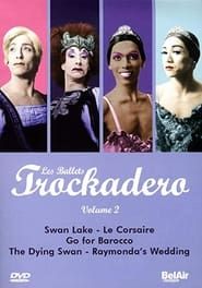 Les Ballets Trockadero: Volume 2-hd