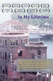 In My Lifetime: A Presentation of the Nuclear World Project series tv