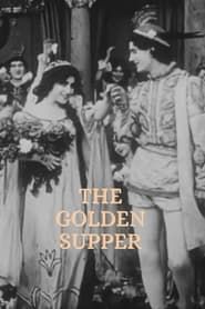 The Golden Supper 1910 streaming