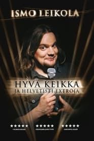 Ismo Leikola Hyvä Keikka series tv