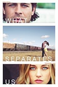 What Separates Us series tv