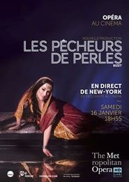 Les Pêcheurs de Perles [The Metropolitan Opera] (2016)