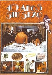Cuarenta años sin sexo (1979)