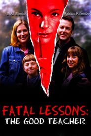 Fatal Lessons: The Good Teacher series tv