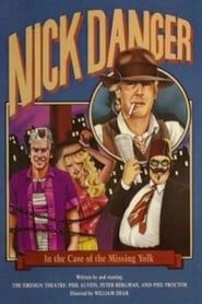 Nick Danger in the Case of the Missing Yolk series tv