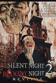 watch Silent Night, Bloody Night 2: Revival