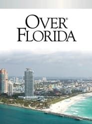 Over Florida series tv