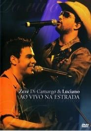 Image Zezé Di Camargo & Luciano - Ao Vivo Na Estrada