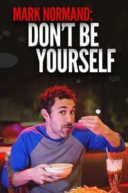 Amy Schumer Presents Mark Normand: Don't Be Yourself series tv