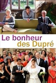 Le Bonheur des Dupré (2011)
