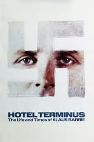 Hôtel Terminus : Klaus Barbie, sa vie et son temps (1988)