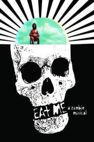 Image Eat Me: A Zombie Musical