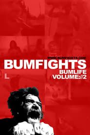 Bumfights Vol. 2: Bumlife series tv