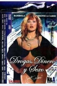 Drogas Dinero Y Sexo (2001)