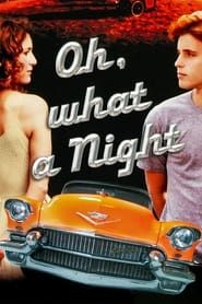 Oh, What a Night series tv