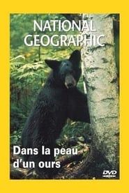 Image National Geographic : Dans la peau d'un ours