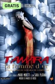 Tamara, La femme d'or series tv