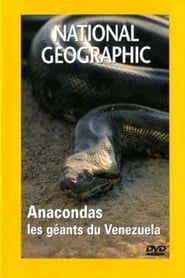 National Geographic : Anacondas, les géants du Vénézuela series tv