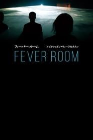 Fever Room (2015)