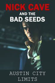 Nick Cave and The Bad Seeds - Austin City Limits (2014)