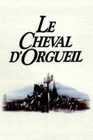 watch Le Cheval d'orgueil
